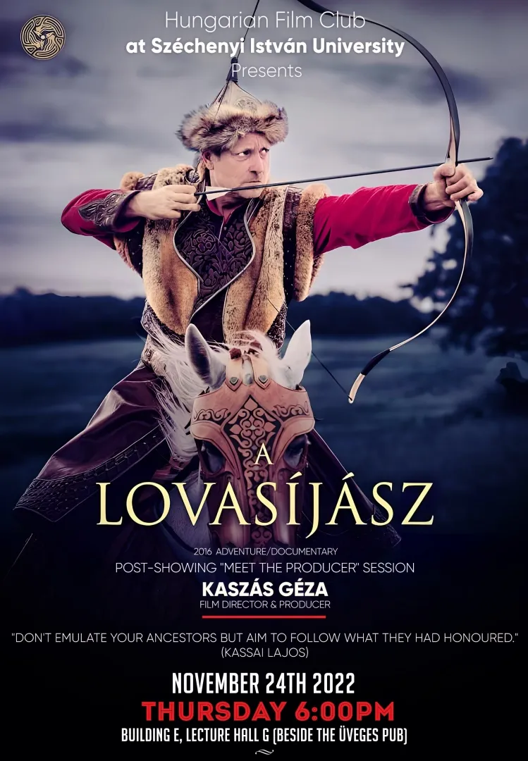 “A lovasíjász”(2016) (“The Horseback Archer”) & After-the Screening “Meet the Producer: Kaszás Géza”
